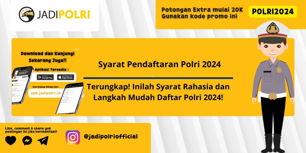 Syarat Pendaftaran Polri 2024