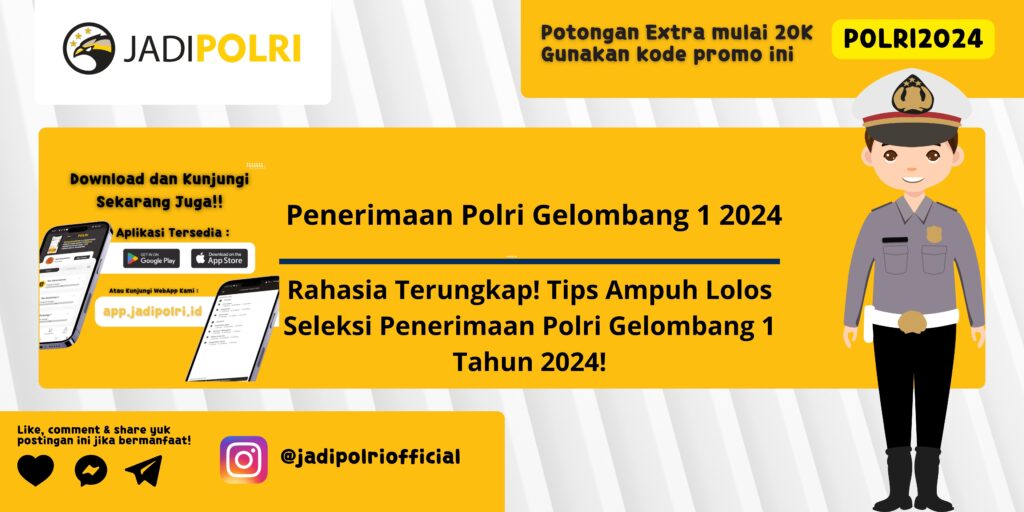 Penerimaan Polri Gelombang 1 2024