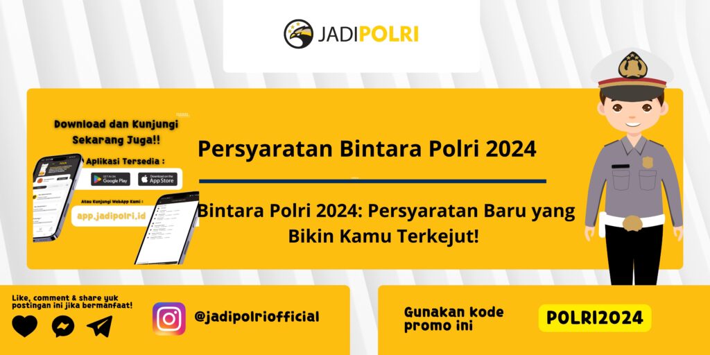 Persyaratan Bintara Polri 2024