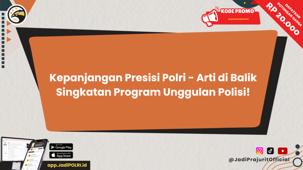 Kepanjangan Presisi Polri