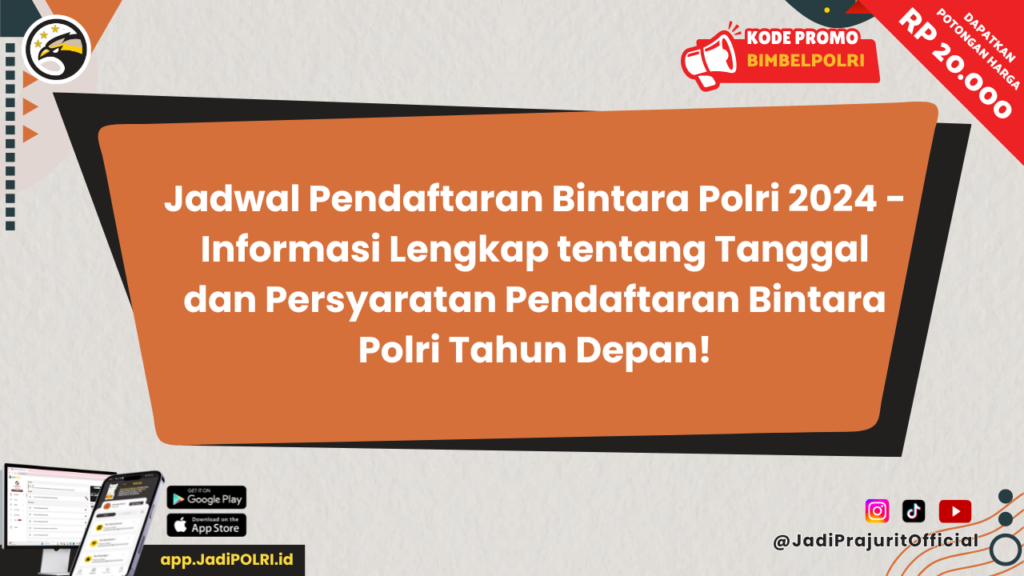 Jadwal Pendaftaran Bintara Polri 2024